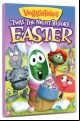 Veggie Tales - Twas The Night Before Easter